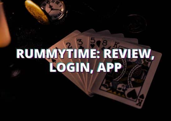 Rummy Time Review, Login, App